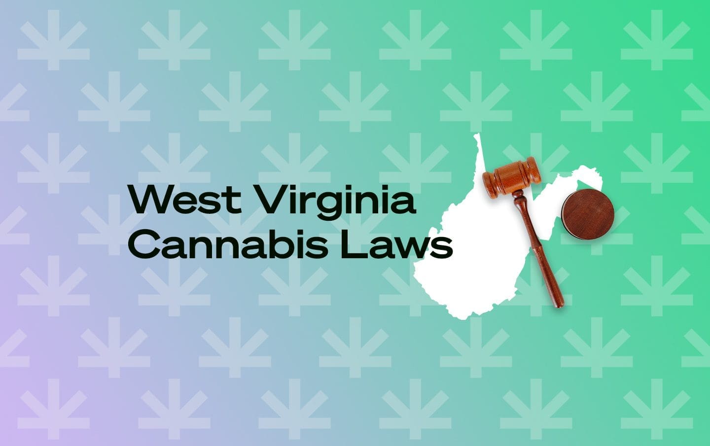 Is Weed Legal In West Virginia? Leafwell
