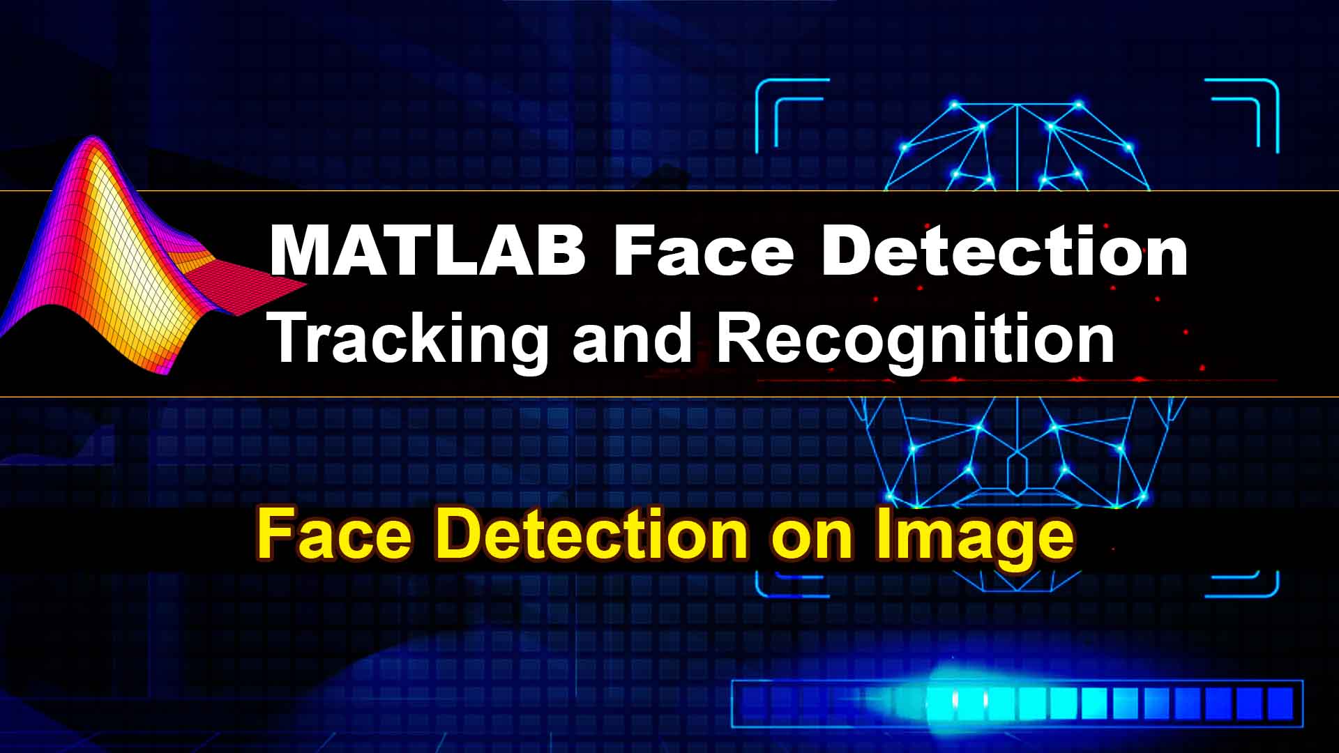 Face Detection using MATLAB Code & Implementation