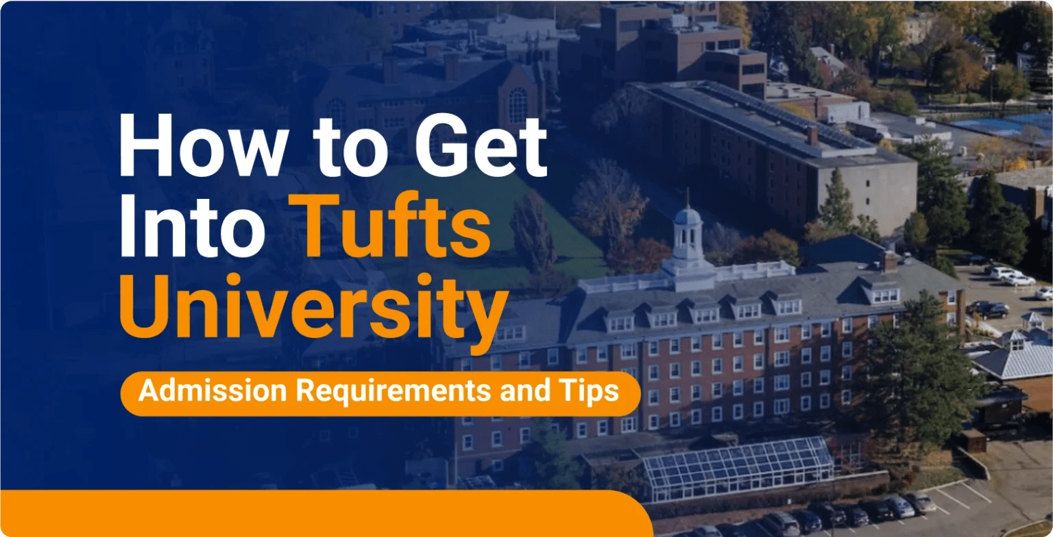 How to Get into Tufts Admission Requirements and Tips AdmissionSight