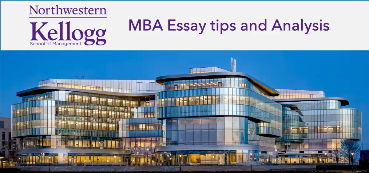 20242025 Kellogg MBA Essay Analysis and Tips Admit Expert