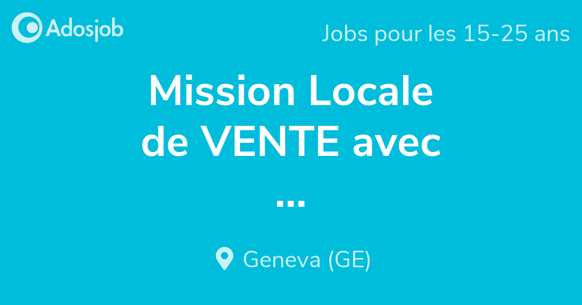 Mission Locale de VENTE avec RÉMUNÉRATION ATTRACTIVE et Horaires