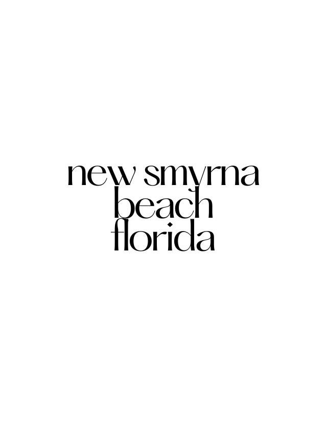 NEW SMYRNA BEACH TRAVEL GUIDE Adriana Lately