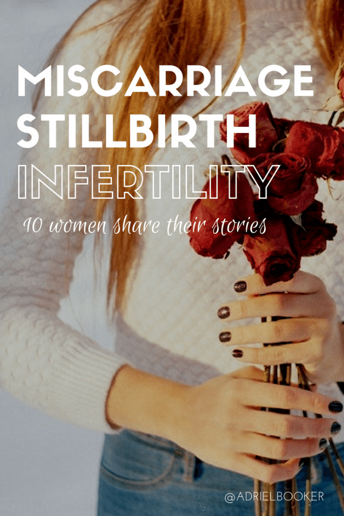Miscarriage, Stillbirth, and Infertility Stories Adriel Booker