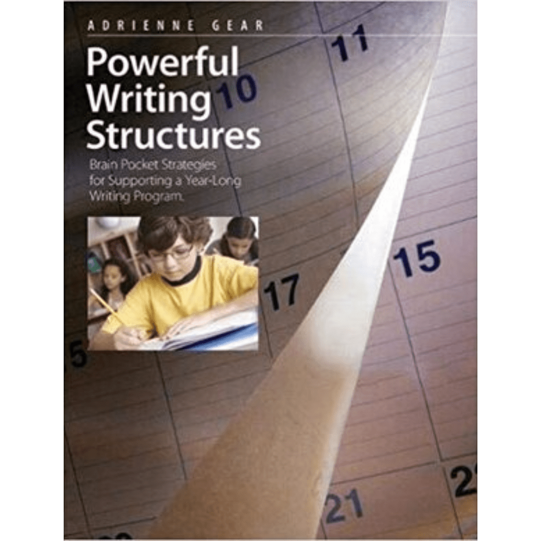 Powerful Writing Structures Adrienne Gear