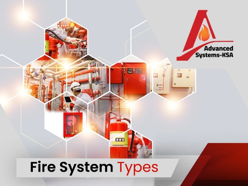 How Many Types of Firefighting Systems ? advsystem 2024 ksa