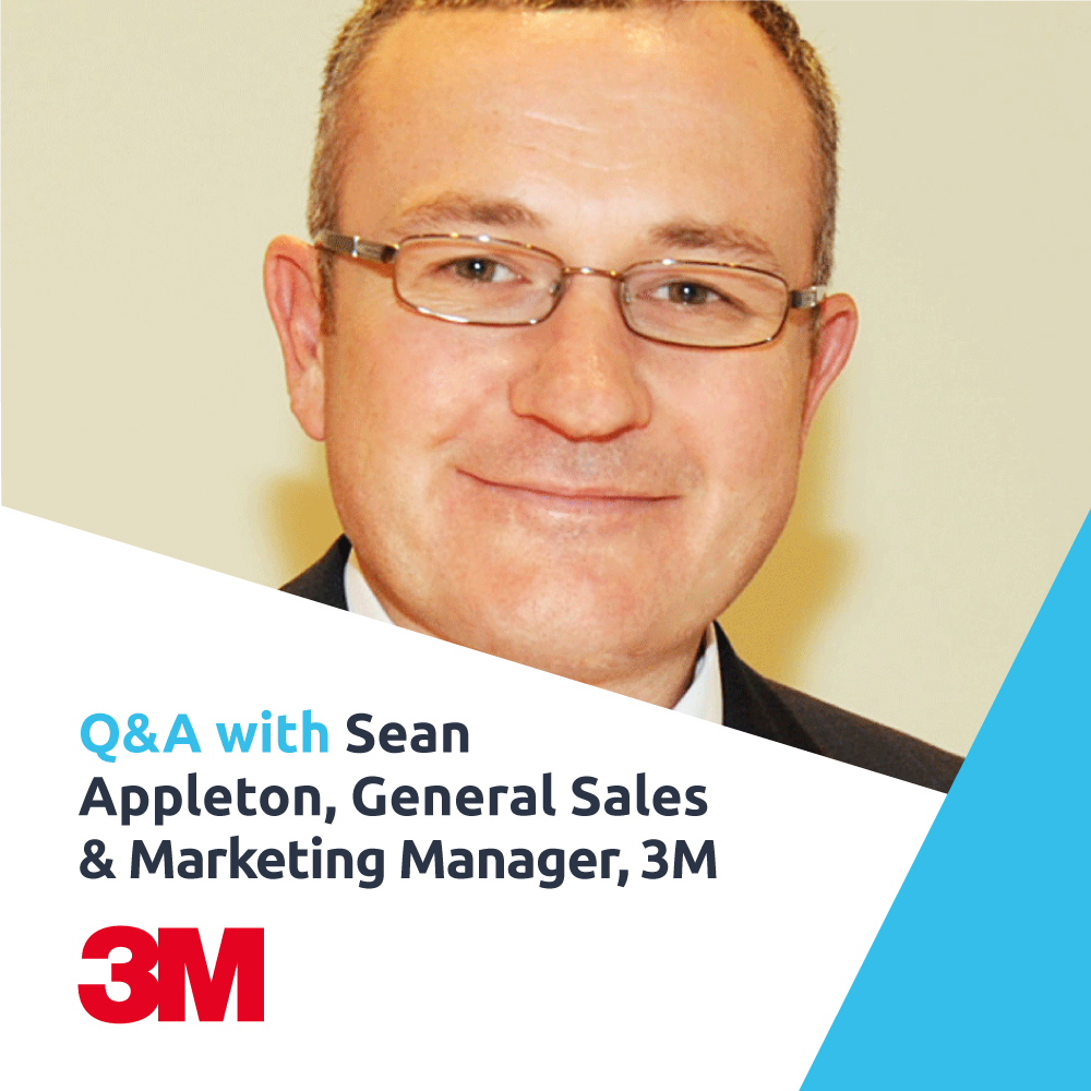 Q&A with Sean Appleton, General Sales & Marketing Manager, 3M The