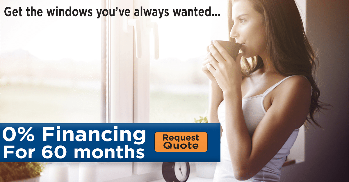 Zero Percent Financing Thank You Advanced Window Products