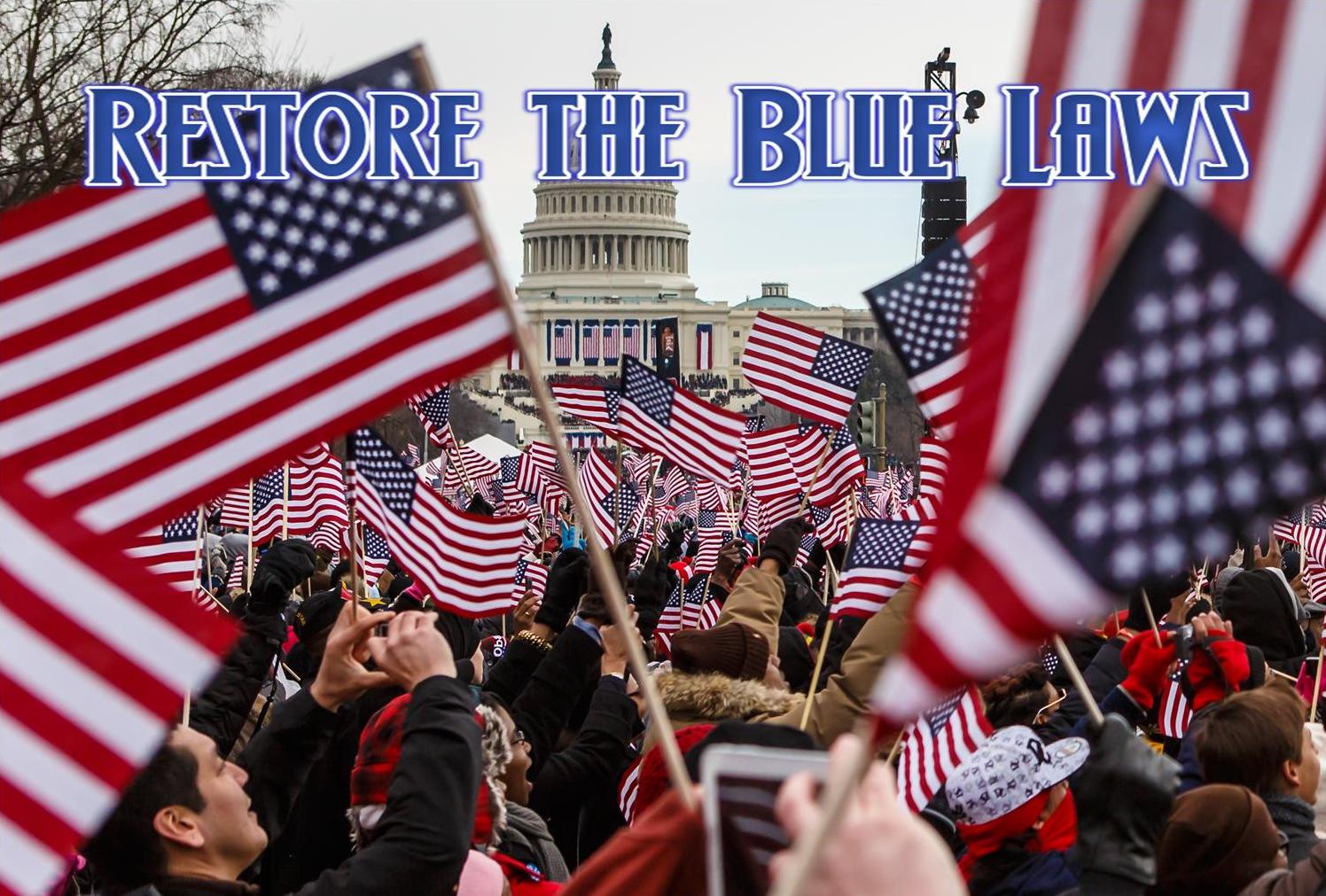 The News Media Longs for the Return of the Blue Laws when our Nation