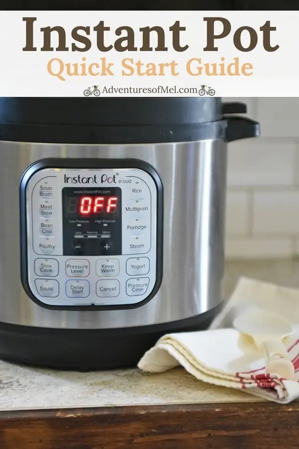 Instant Pot Quick Start Guide for Easy Home Cooking Adventures of Mel