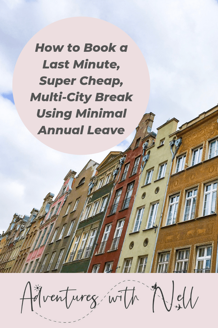 How to Book a Last Minute, Super Cheap, MultiCity Break Using Minimal