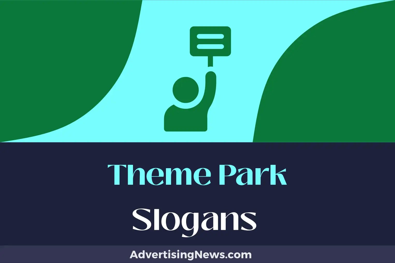 335 Theme Park Slogans That Will Put Your Park on the Map