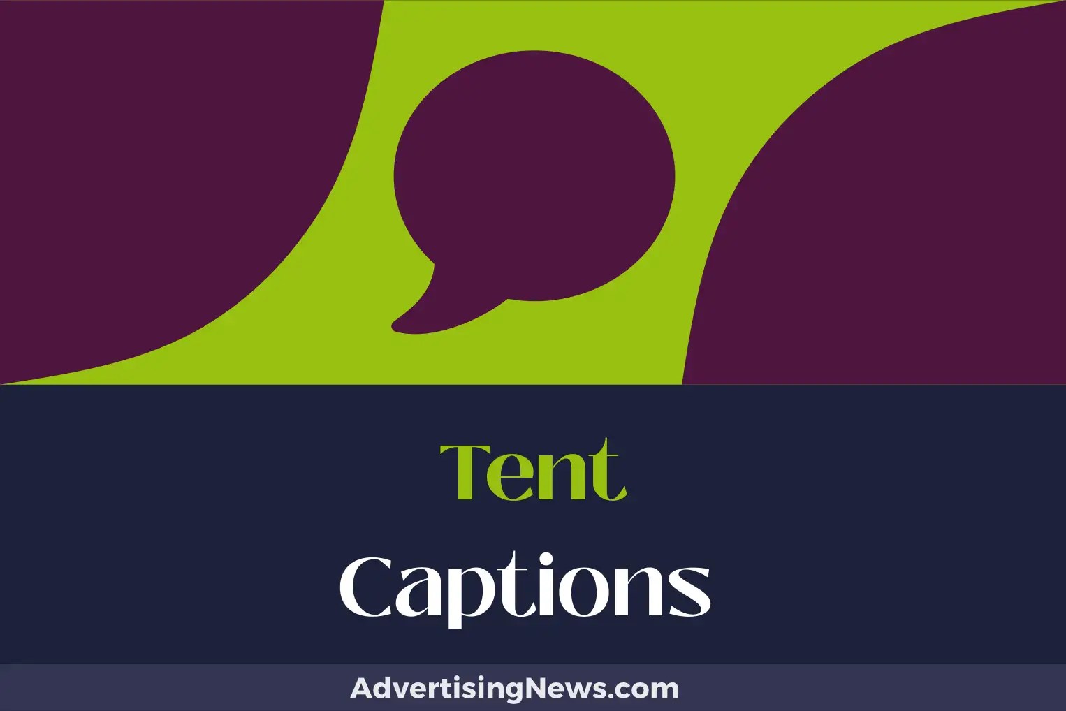 932 Tent Captions To Showcase Your Adventures Under Canvas