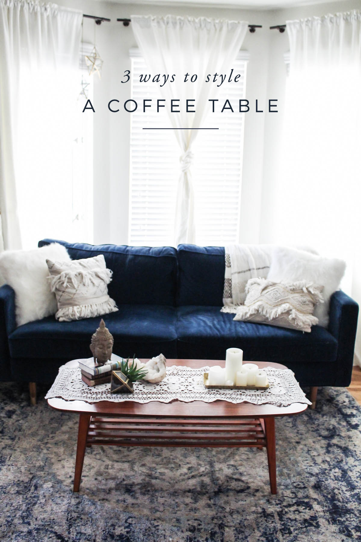 3 Ways to Style a Coffee Table Advice from a Twenty Something