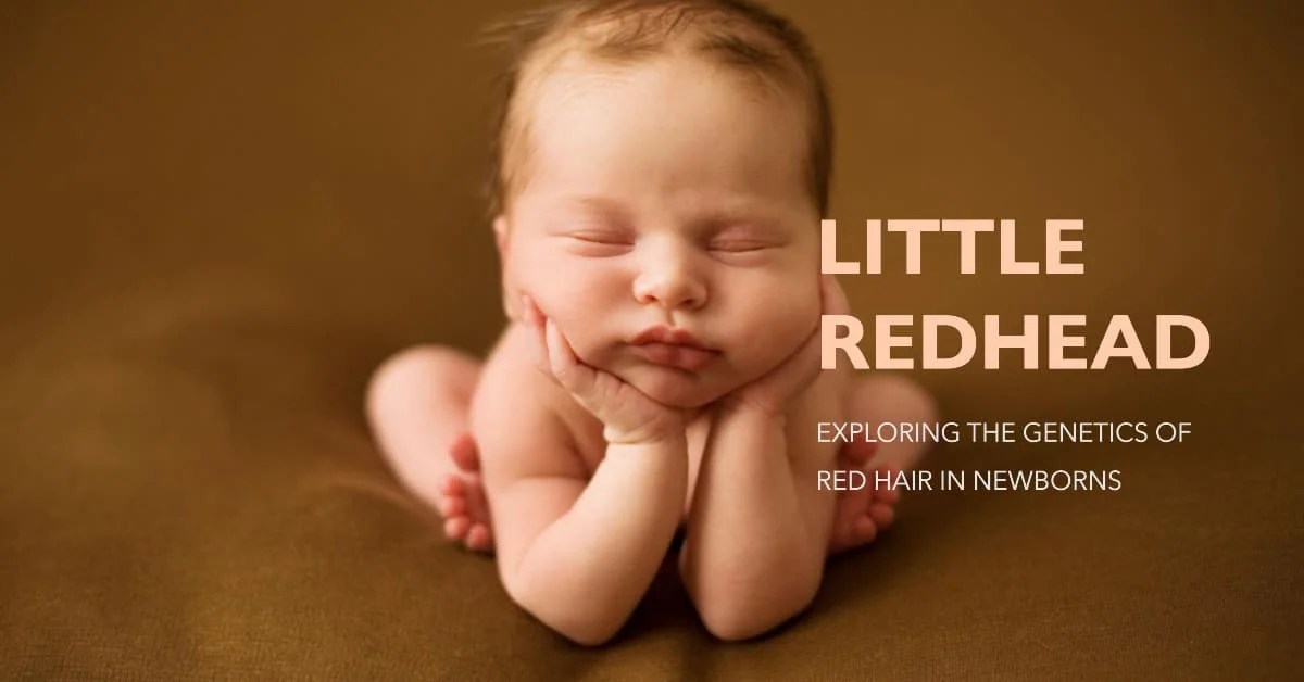 Do Babies Born With Red Hair Stay Red? Debunking the Myth Advise Baby
