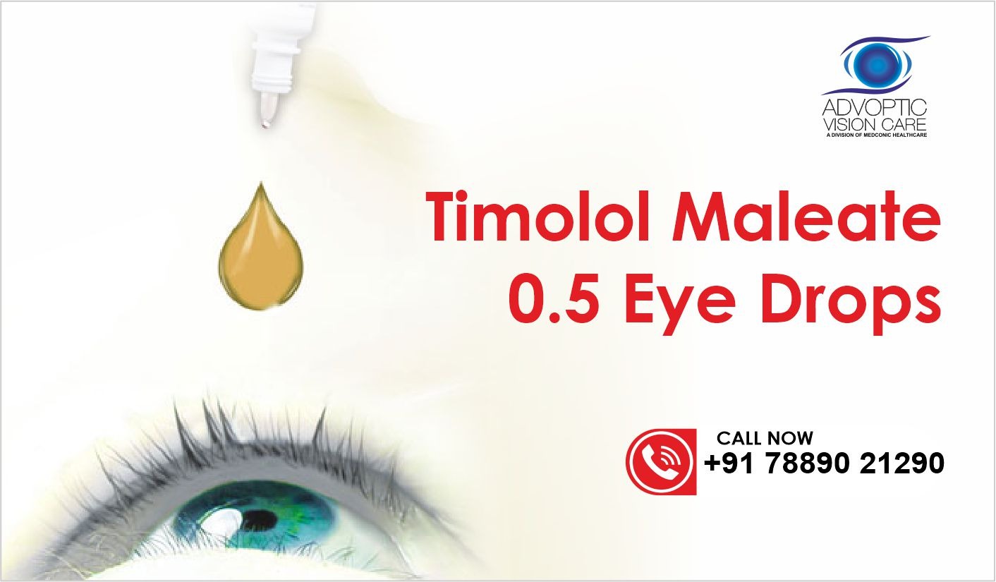 Timolol Maleate 0.5 Eye Drops Uses, Side Effects, and More
