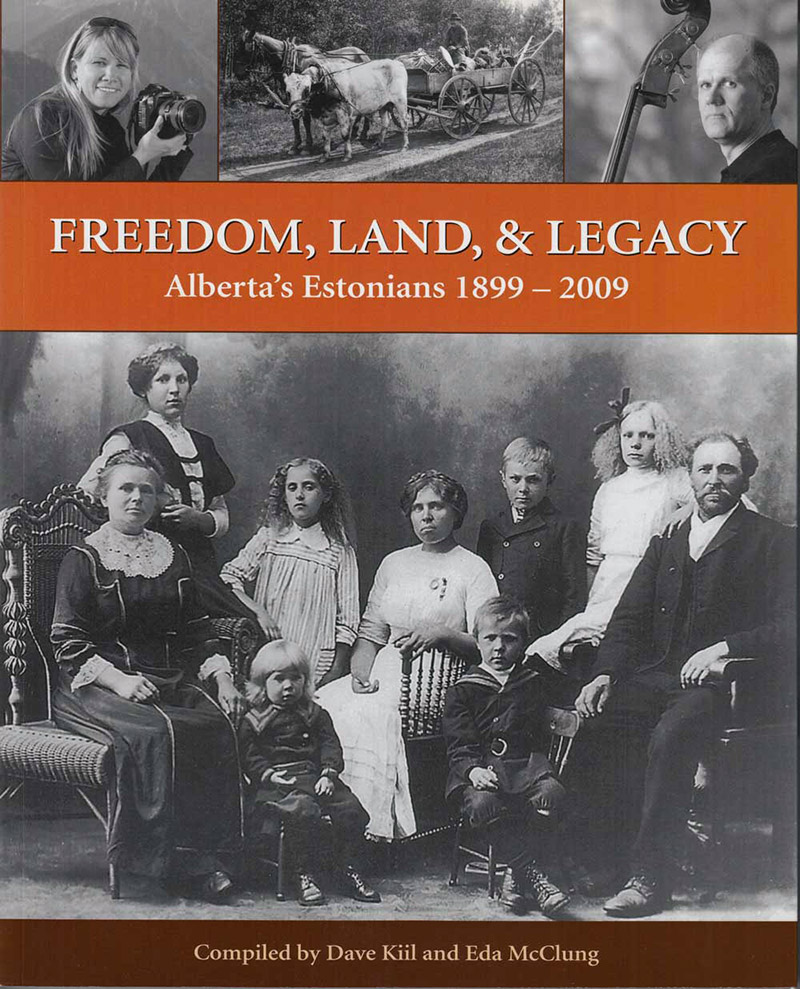 Book Freedom, Land & Legacy Alberta’s Estonians, 18992009 Alberta