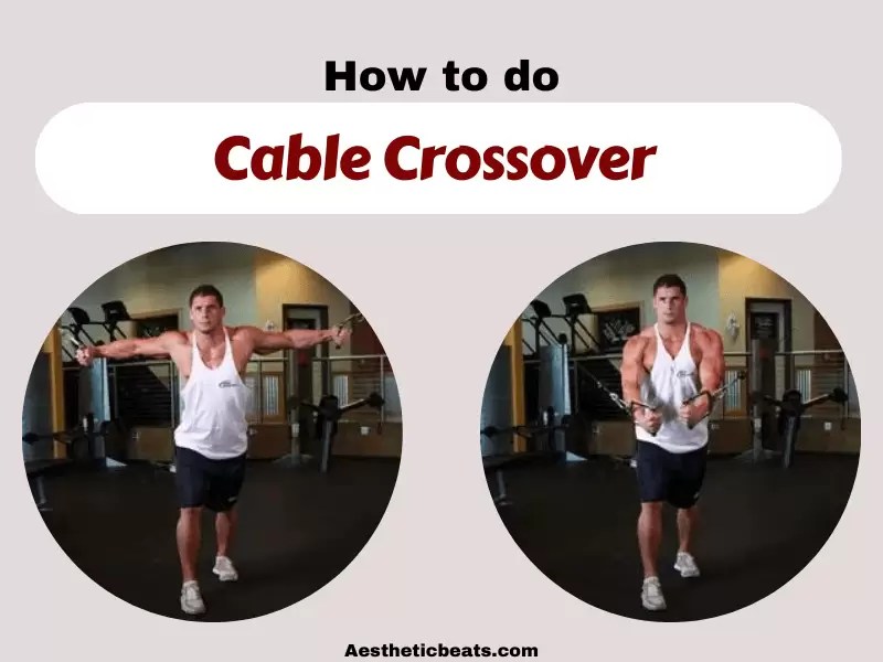 Cable Crossover Chest exercise aestheticbeats