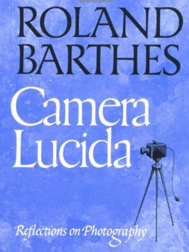 Camera Lucida Roland Barthes Aesthetics of Photography