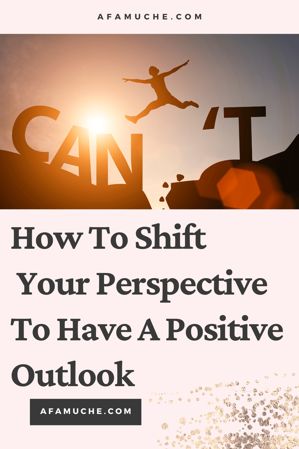 How To Positively Change Your Perspective Afam Uche(04)