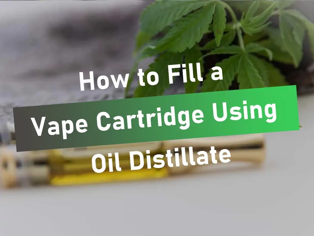 How to Fill a Vape Cartridge Using Oil Distillate AFANCY