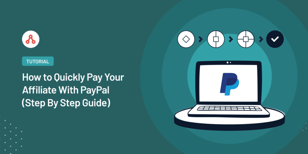 How to Quickly Pay Your Affiliate With PayPal (Step by Step)