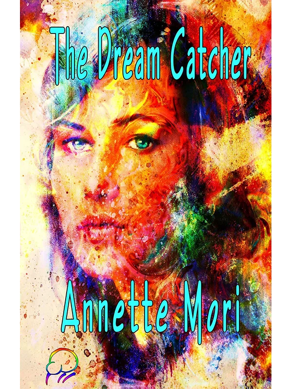 The Dream Catcher by Mori Affinity Rainbow Publications