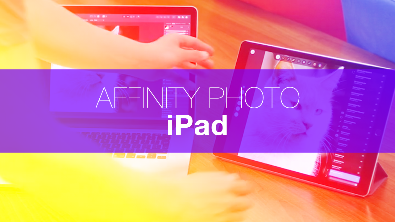 Affinity Photo für iPad Affinity Tutorials