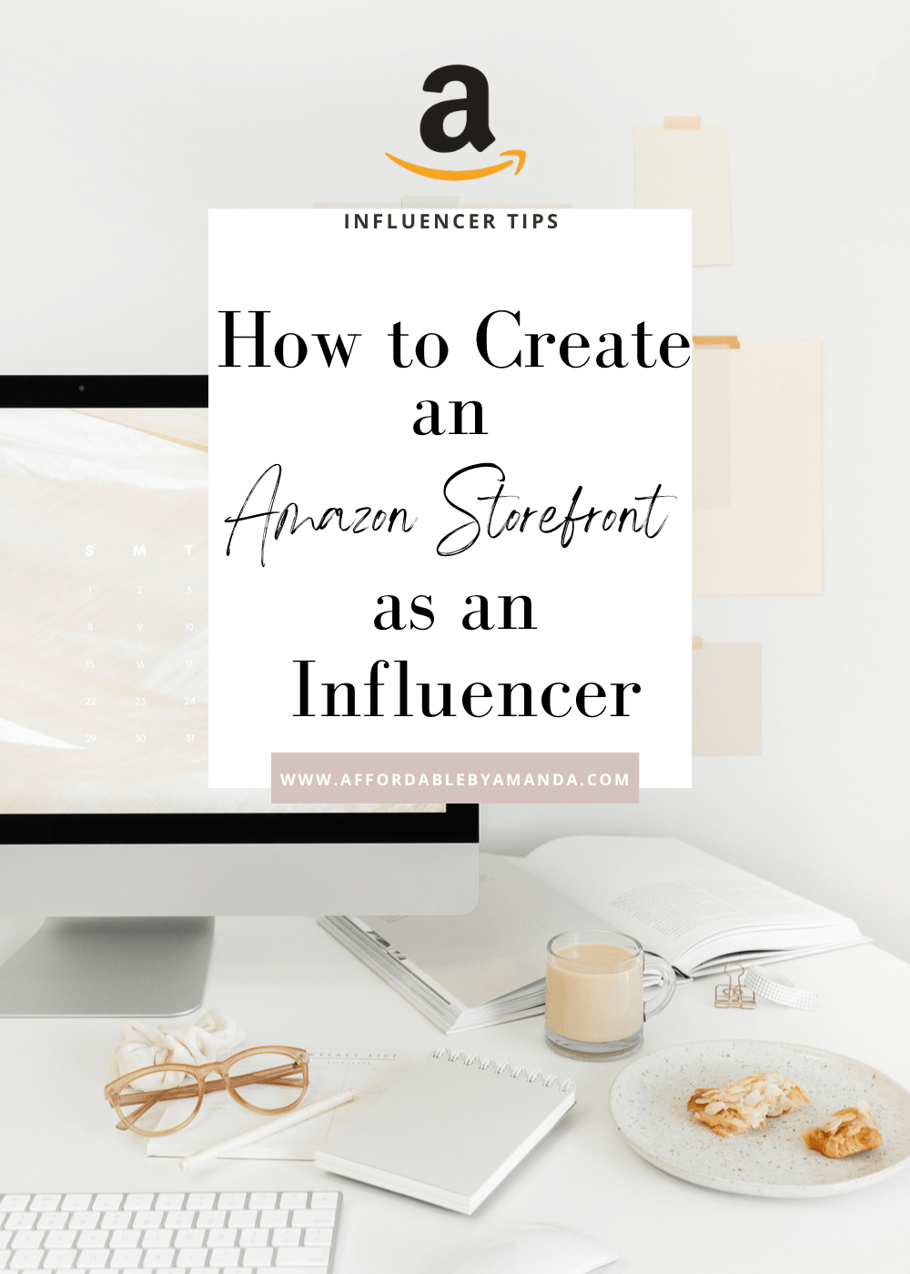 How to Create an Amazon Storefront as an Influencer