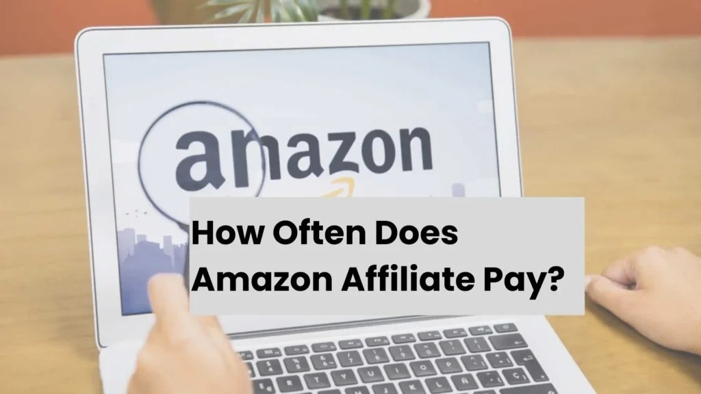 How Often Does Amazon Affiliate Pay? Affpilot AI