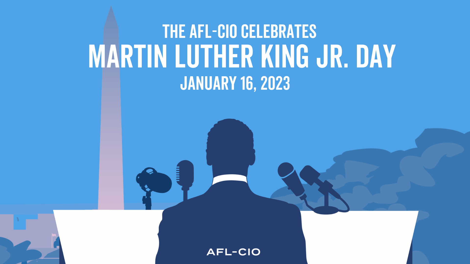 Celebrating Dr. Martin Luther King Jr. AFLCIO