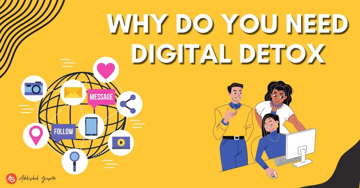 Why do you Need a Digital Detox