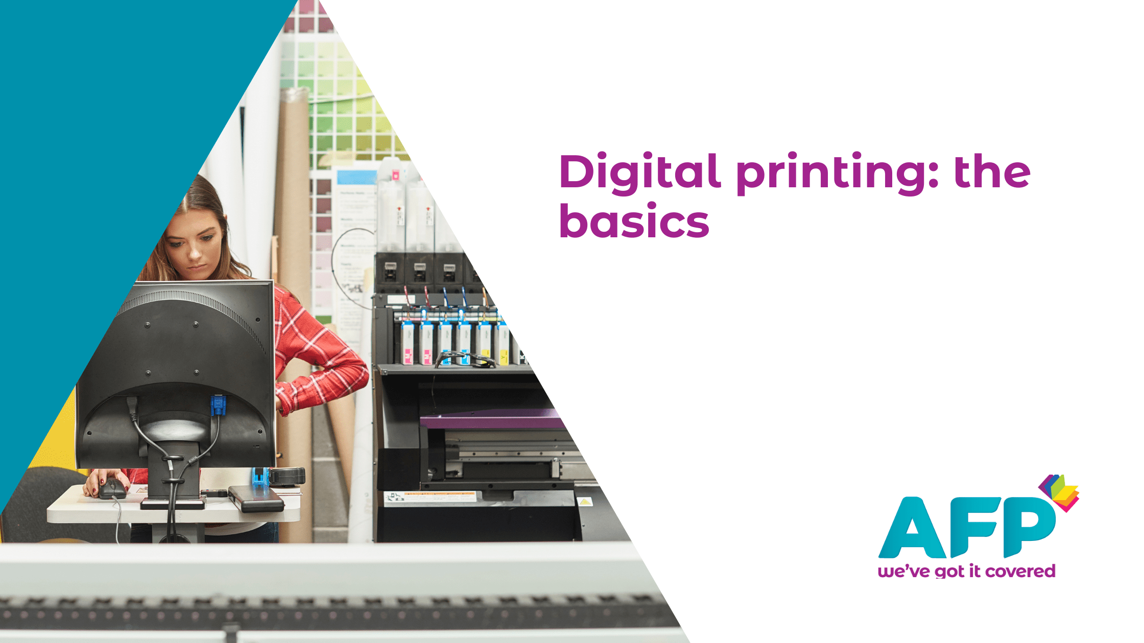 Digital printing the basics AFP Digital Leeds, West Yorkshire