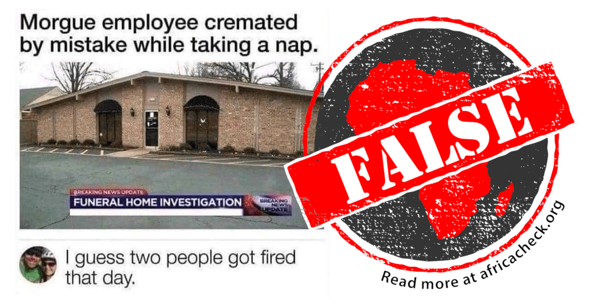 No, sleeping employee not ‘cremated by mistake’ Africa Check
