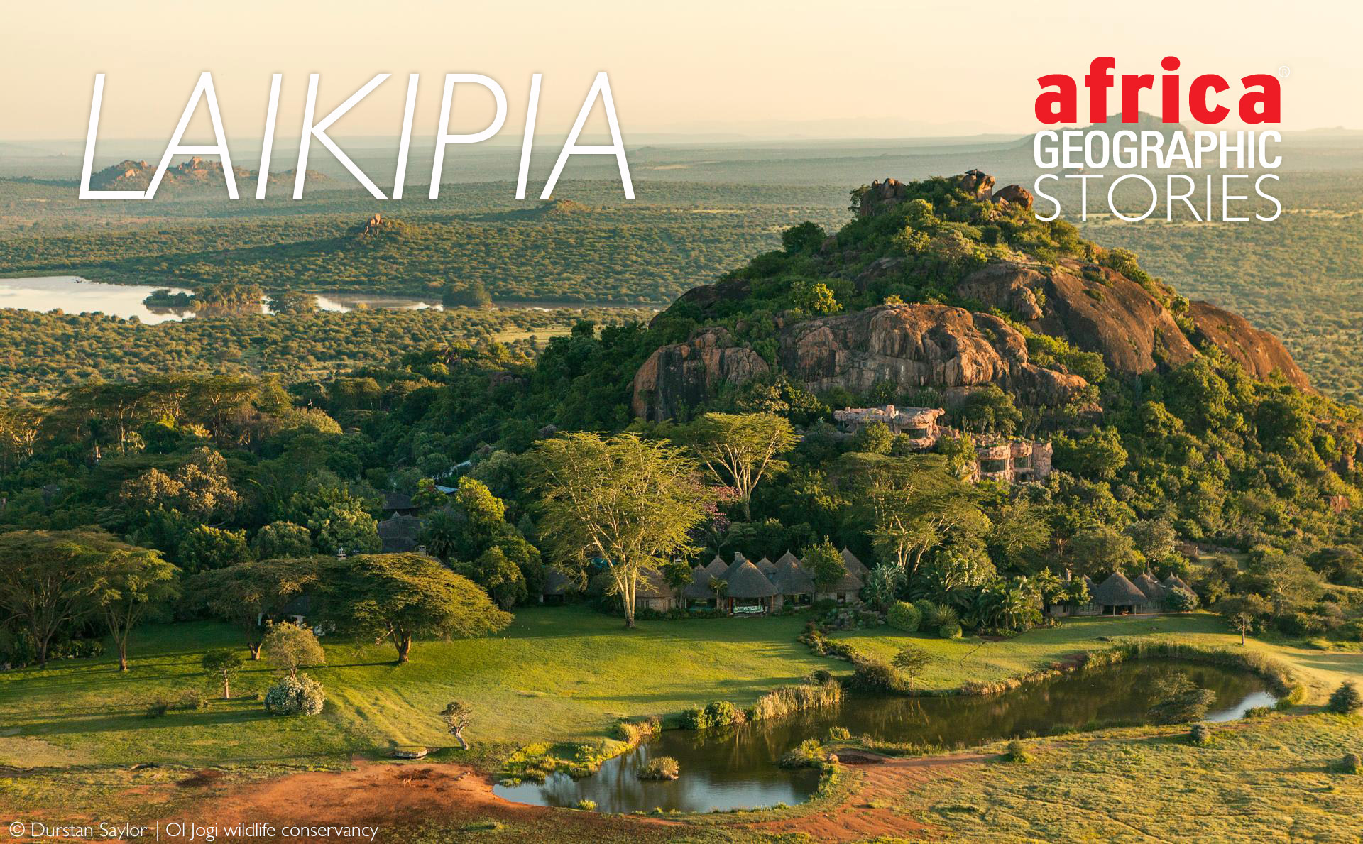 Laikipia land of staggering natural beauty Africa Geographic