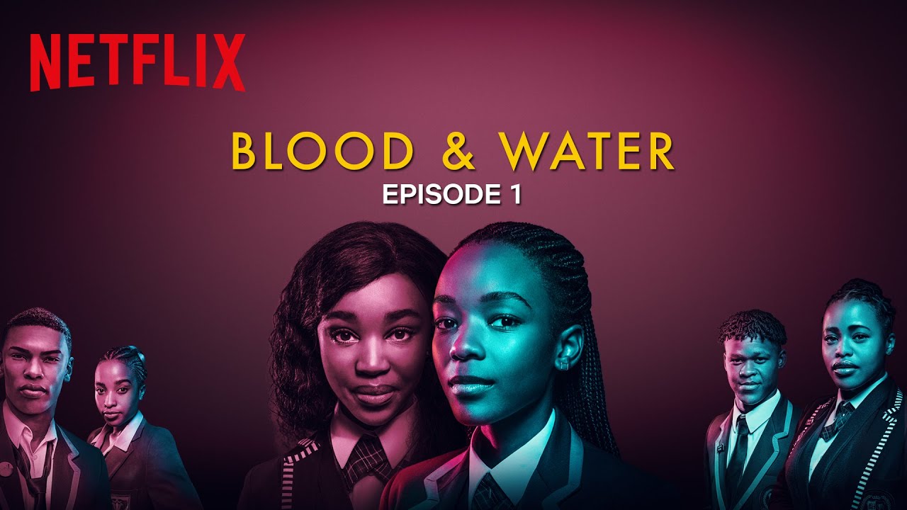 Blood and Water AfriSeries Promouvoir les séries et le cinéma