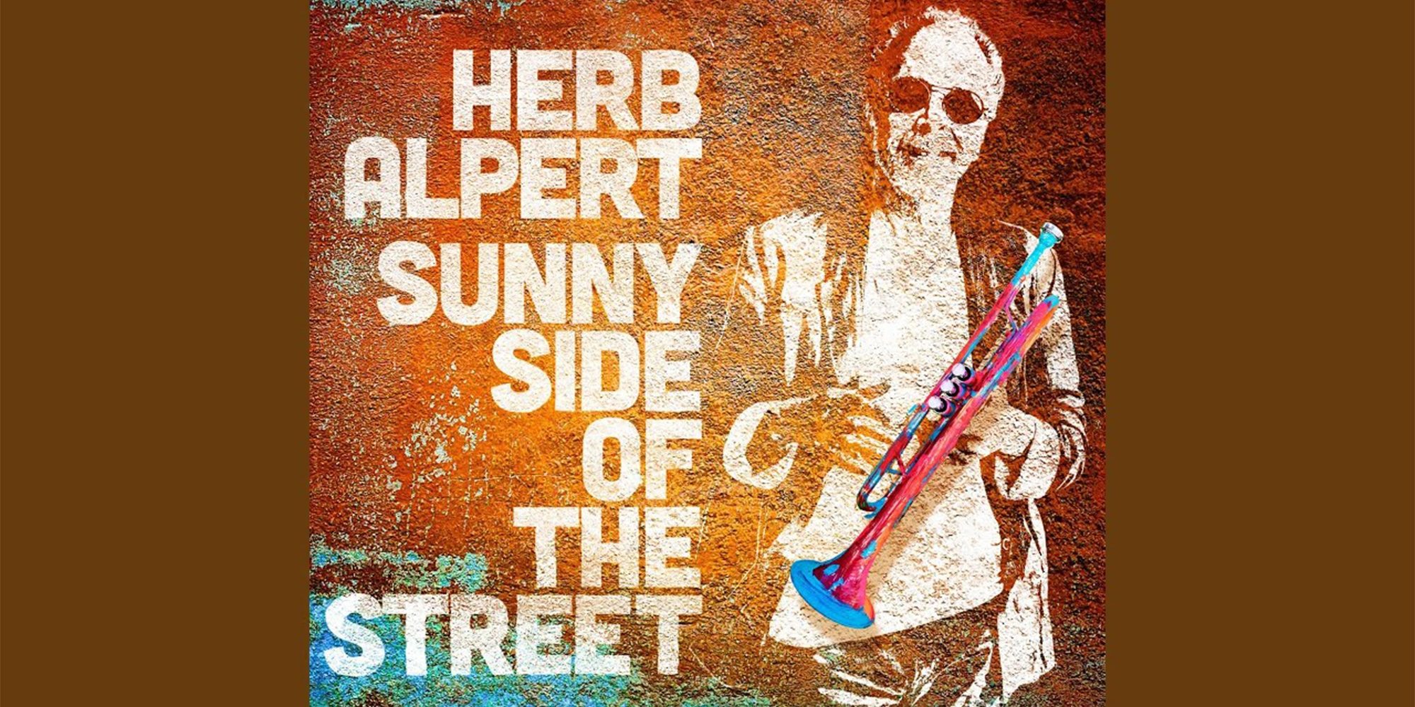 Afropop Worldwide Herb Alpert on the Sunny Side of the Street