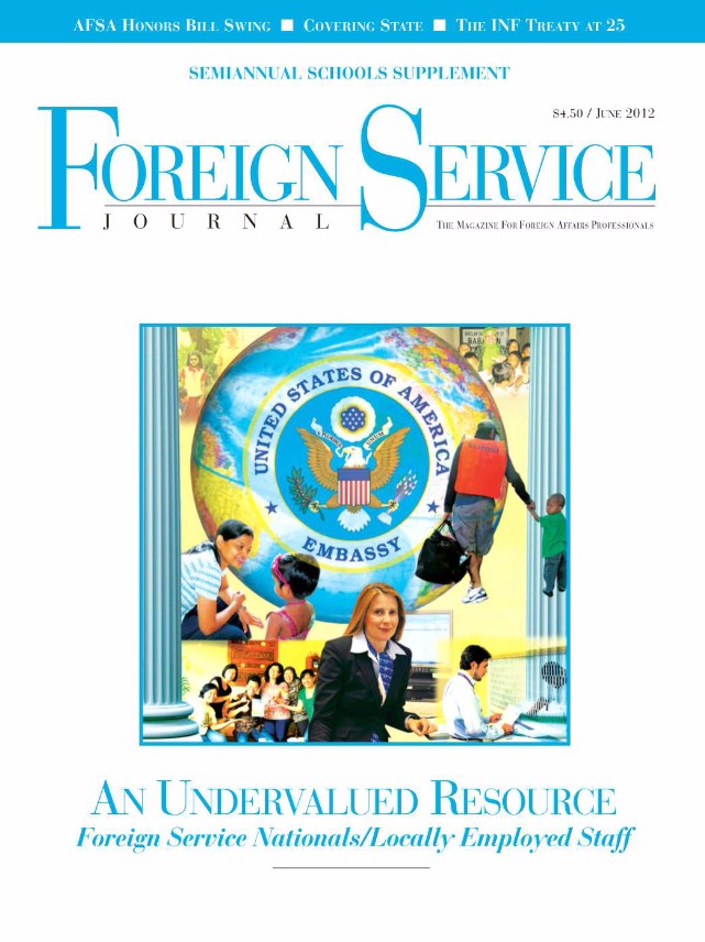 The Foreign Service Journal June 2012 American Foreign Service