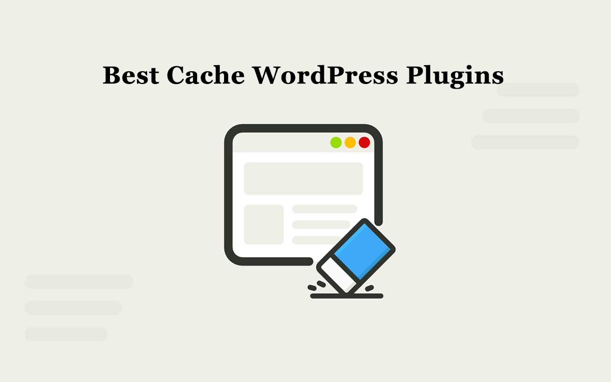 8 Best WordPress caching plugins for Better Performance in 2022