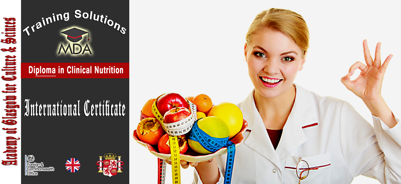 Diploma in Clinical Nutrition ACADEMY OF GLASGOW FOR CULTURE & SCIENCES