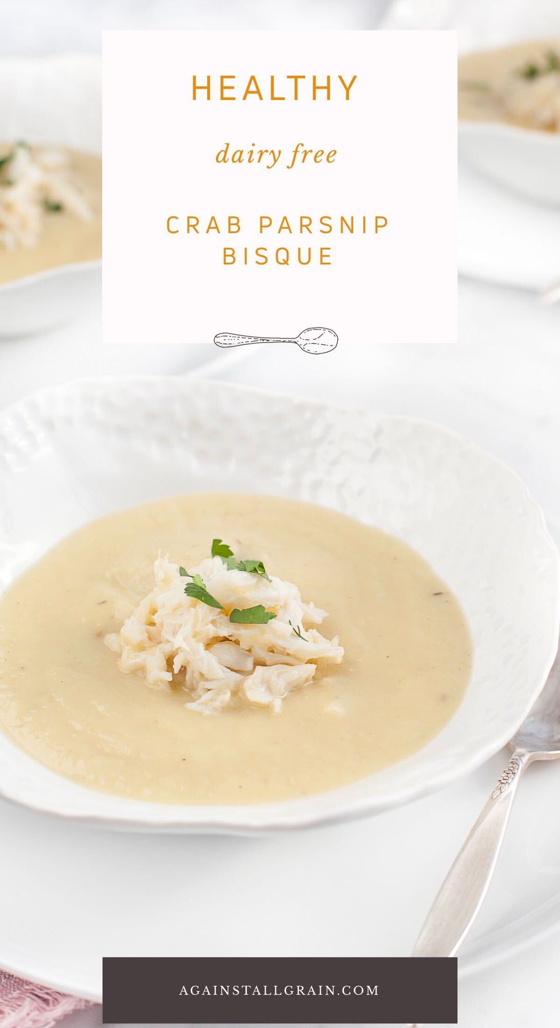 Roasted Parsnip and Crab Soup Against All Grain Against All Grain