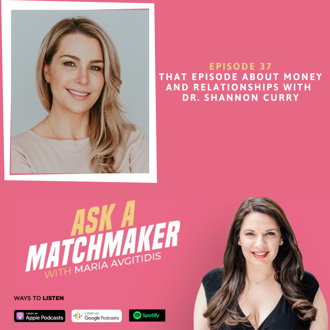Ask A Matchmaker Episode 37 with Dr. Shannon Curry