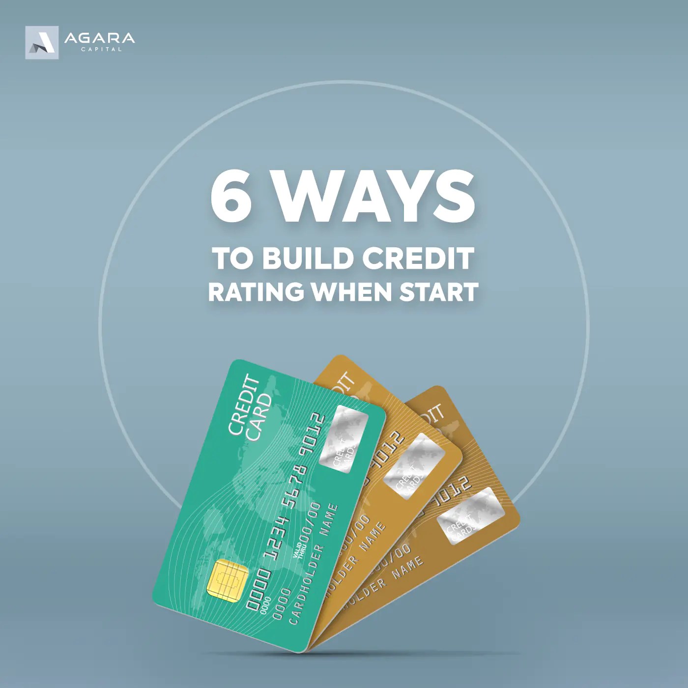 6 ways to build credit rating when start Agara Capital