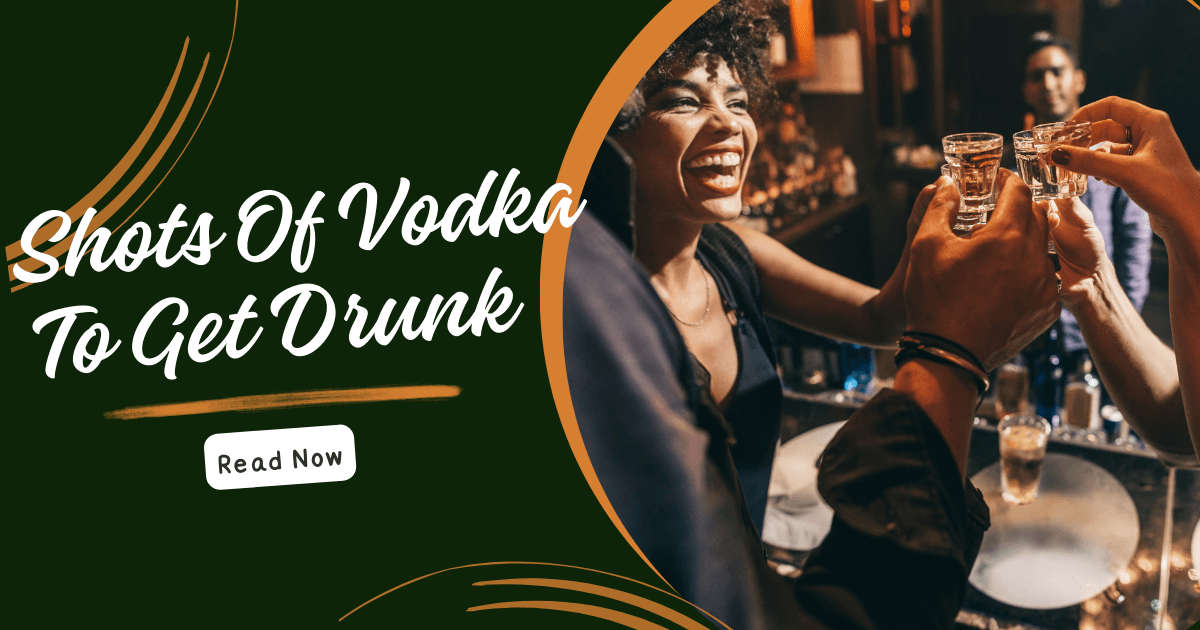How Many Shots Of Vodka Can Make You Drunk? AG Caravela