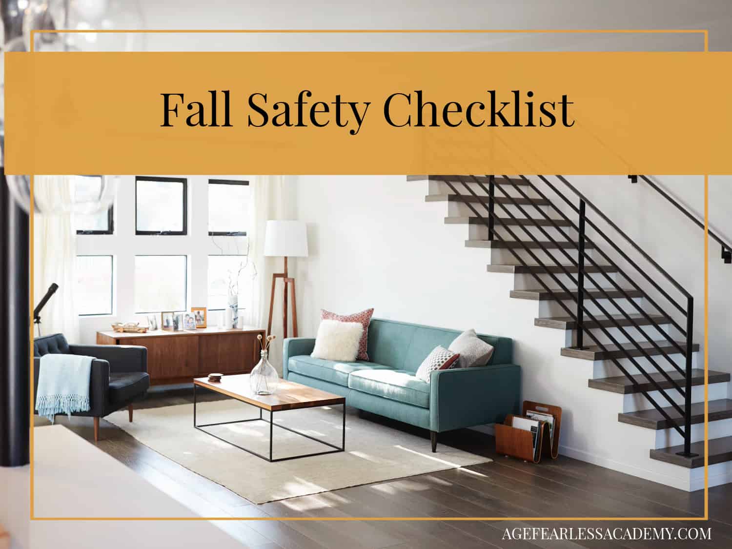 Fall Safety Checklist for Home Age Fearless Academy