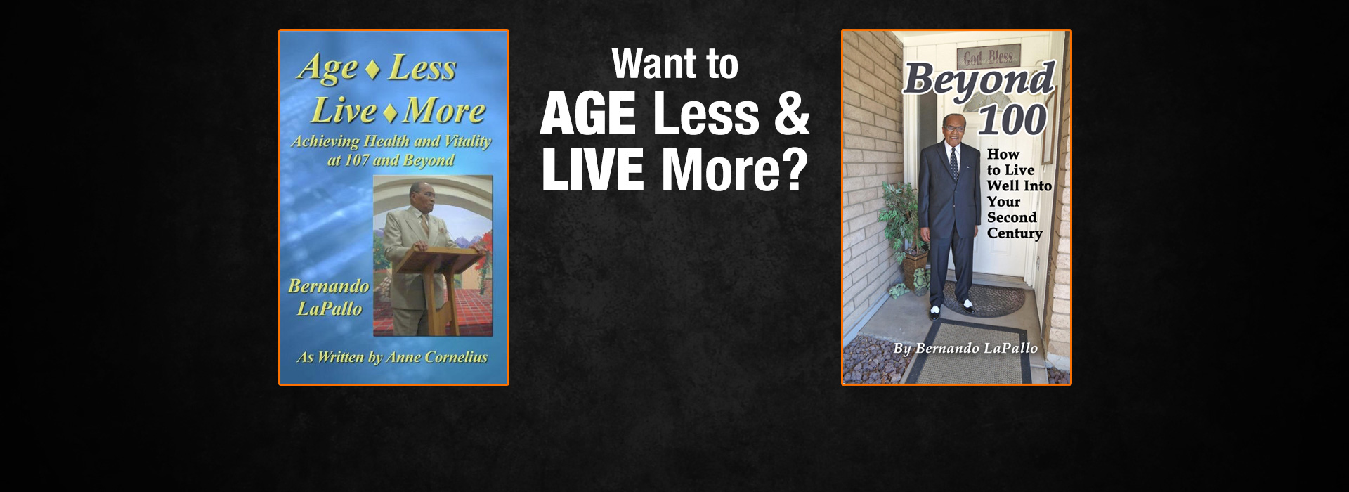 Age Less, Live More