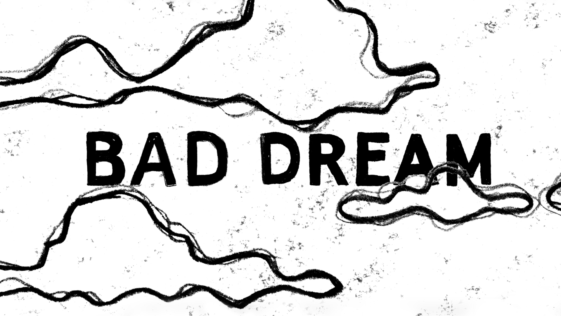 Bad Dream