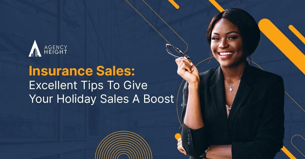 Insurance Sales Excellent Tips To Give Your Holiday Sales A Boost