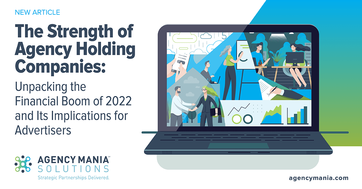 The Strength of Agency Holding Companies Agency Mania