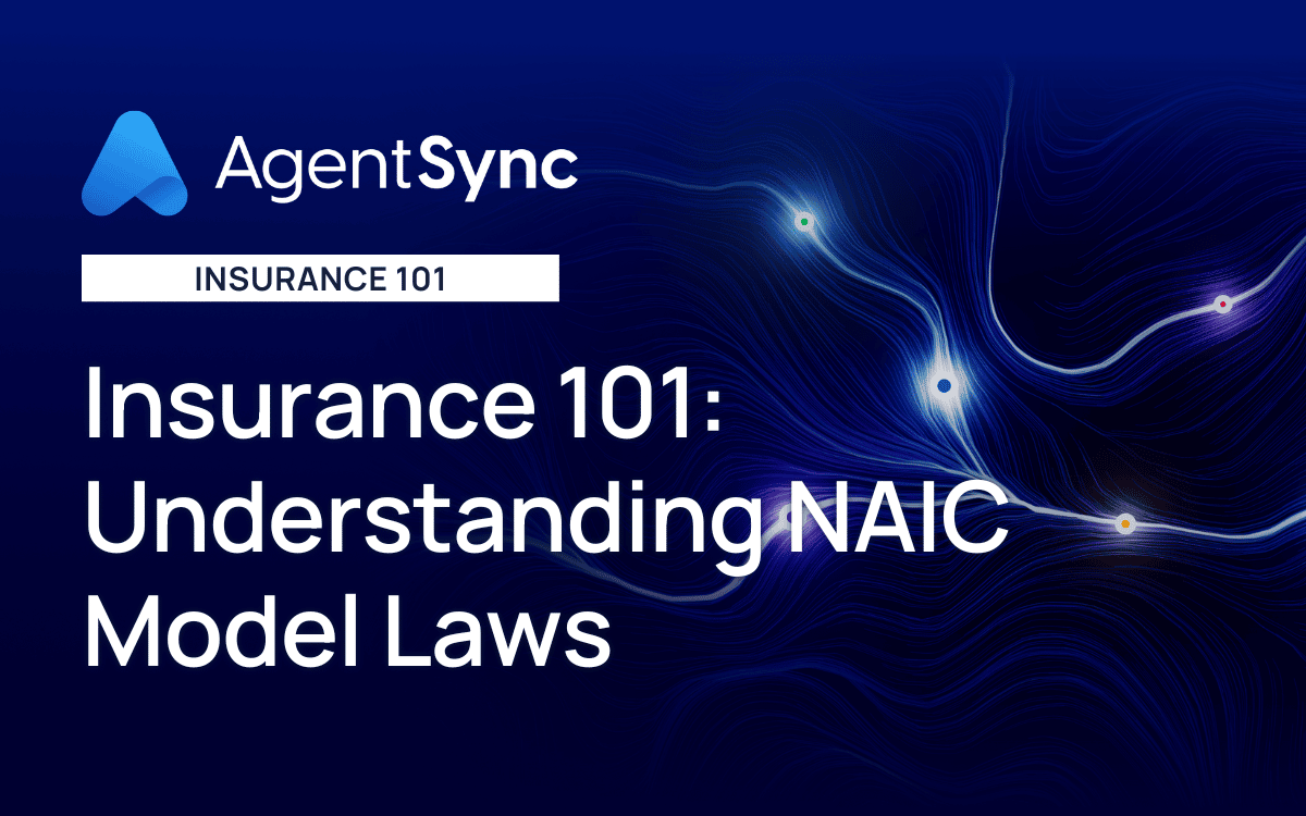Insurance 101 Understanding NAIC Model Laws AgentSync