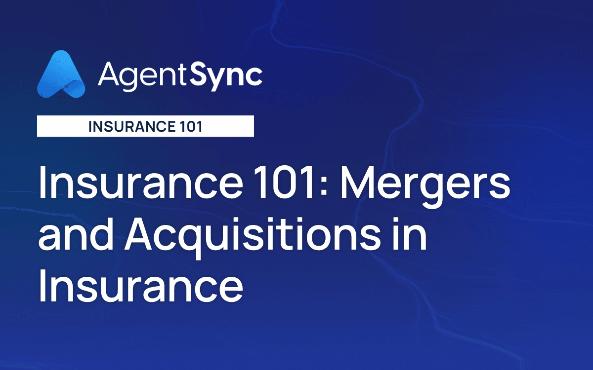 Mergers And Acquisitions In Insurance AgentSync